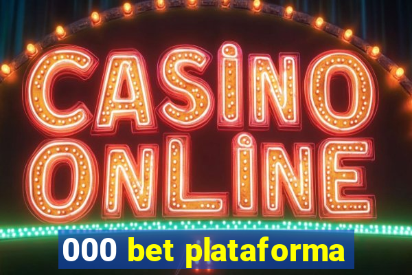 000 bet plataforma